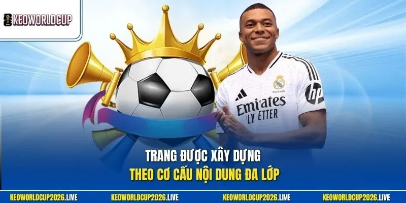 Trang được xây dựng theo cơ cấu nội dung đa lớp